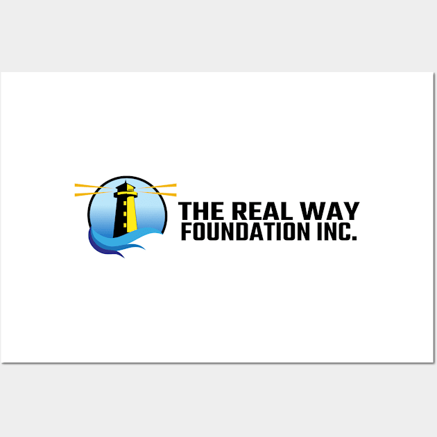 The Real Way Foundation Full Logo Wall Art by The Real Way Foundation